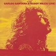 Carlos Santana Buddy Miles Live!